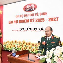 Chi bộ Đại đội Vệ binh/Văn phòng tổ chức Đại hội nhiệm kỳ 2025 - 2027