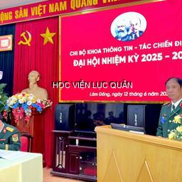 Chi bộ Khoa Thông tin - Tác chiến điện tử tổ chức thành công Đại hội Chi bộ nhiệm kỳ 2025 - 2030