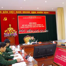 Học viện Lục quân tổ chức Hội nghị Xét bổ nhiệm và bổ nhiệm lại chức danh phó giáo sư năm 2025