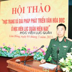 Học viện Lục quân tổ chức hội thảo Ngày sách và Văn hóa đọc Việt Nam năm 2023