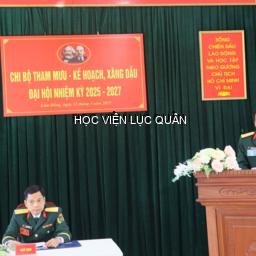 Chi bộ Tham mưu Kế hoạch, Xăng dầu thuộc Đảng bộ Phòng Hậu cần - Kỹ thuật/ Học viện Lục quân tổ chức Đại hội Chi bộ nhiệm kỳ 2025 - 2027 thành công tốt đẹp