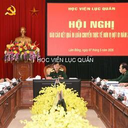 Học viện Lục quân tổ chức Hội nghị báo cáo kết quả đi luân chuyển, thực tế đơn vị đợt 1 năm 2026