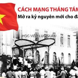 Vận dụng nghệ thuật xây dựng “thế trận lòng dân” trong Cách mạng tháng Tám năm 1945 vào sự nghiệp xây dựng, bảo vệ Tổ quốc hiện nay