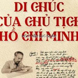 Phát huy giá trị Di chúc Chủ tịch Hồ Chí Minh trong xây dựng Học viện Lục quân chính quy, hiện đại “Mẫu mực, tiêu biểu”