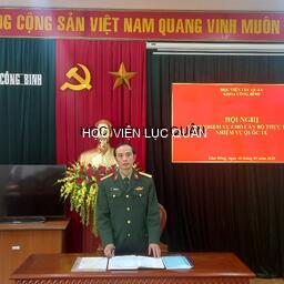 Khoa Công binh tổ chức Hội nghị Giao nhiệm vụ cho cán bộ thực hiện nhiệm vụ quốc tế